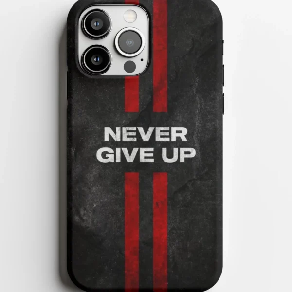 Never Give Up Phone Skin